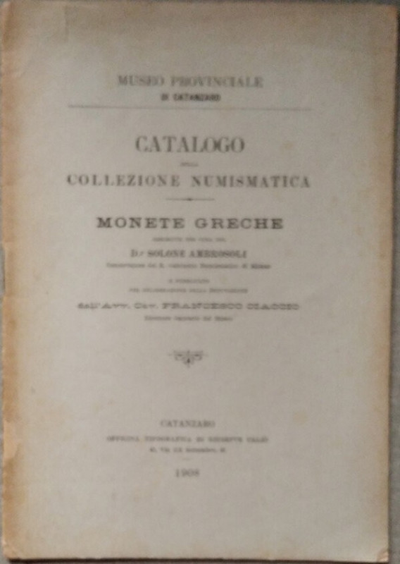 CIACCIO S. – Museo provinciale di Catanzaro. Catalogo della collezione numismati...