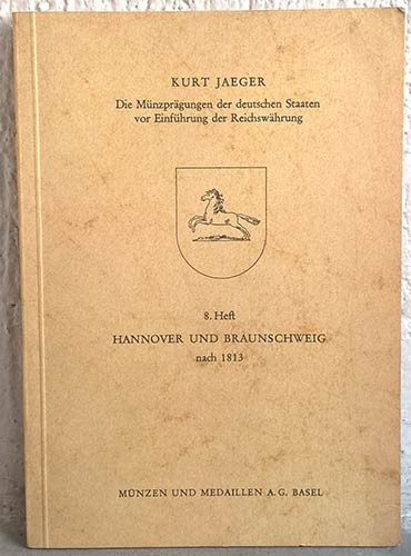 JAEGER K. - Die neueren Münzprägungen der deutschen Staaten vor Einführung der R...