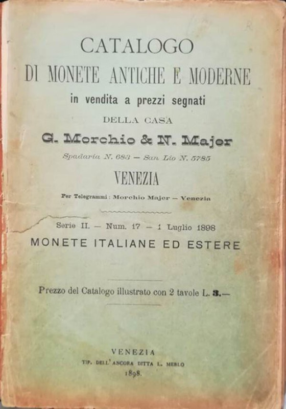 MORCHIO G. & MAJER N. - Venezia. Serie II - Num. 17 - 1 luglio 1898. Catalogo di...