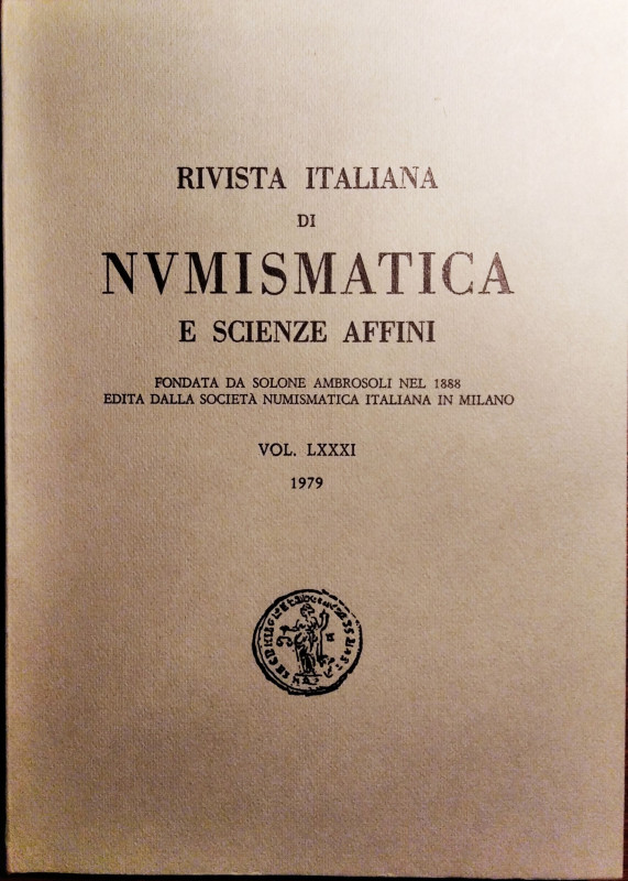 RIVISTA ITALIANA DI NUMISMATICA E SCIENZE AFFINI – Vol. LXXXI – Milano, 1979. pp...