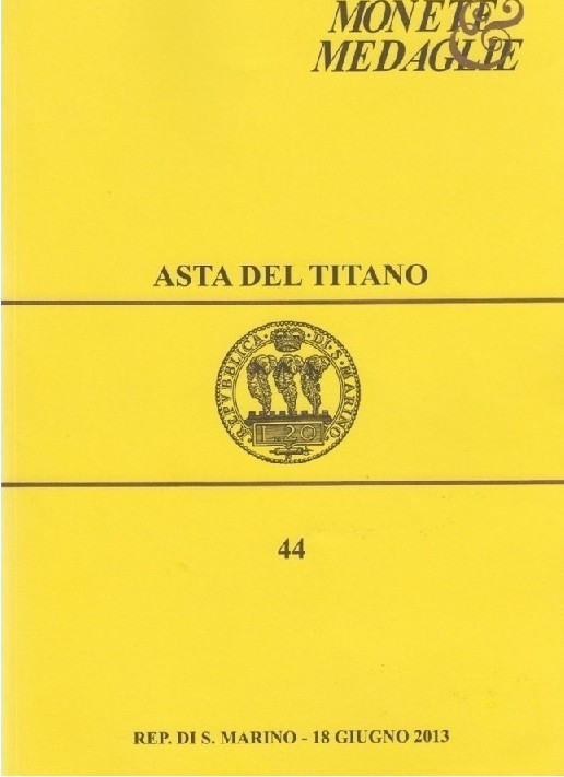 ASTA DEL TITANO - Asta n. 43 del 20 gennaio 2013. S. Marino. pp. 90, lotti 490+2...