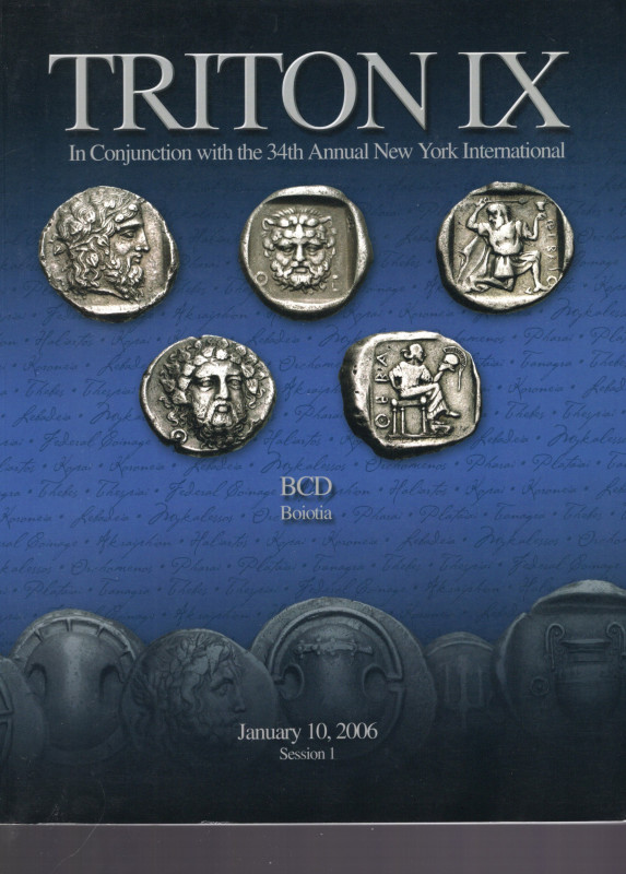 C.N.G. TRITON IX. New York, 10 - Juanary, 2006. The BCD collection of the coinag...