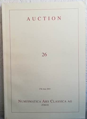 NAC - NUMISMATICA ARS CLASSICA. Auction no. 26. Monete e medaglie di zecche ital...