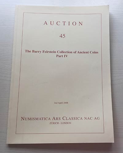 NAC – NUMISMATICA ARS CLASSICA. Auction no. 45. The Barry Feirstein collection o...