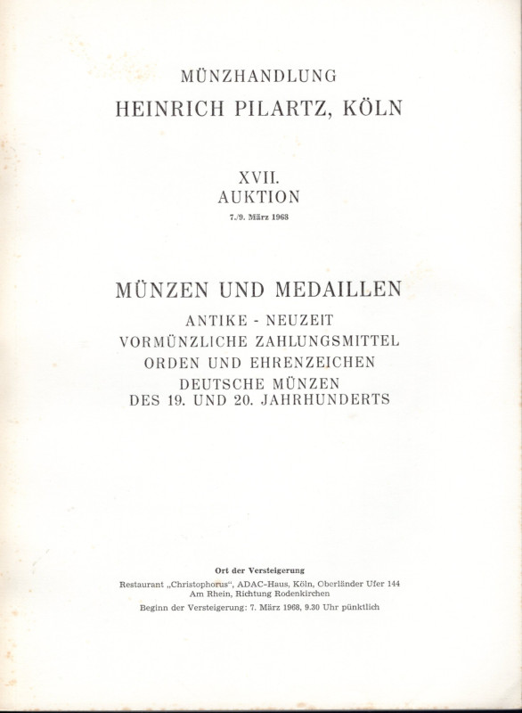 PILARTZ H. - Auktion XVII. Koln, 7\9 - Marz, 1968. Munzen antike - Neuzeit…… pp....