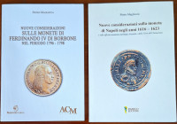 Libri. Pietro Magliocca. Lotto di 2 Testi.: Nuove Considerazioni sulle Monete di Ferdinando IV DI Borbone nel Periodo 1796-1798. Ed.2017 - Nuove Consi...