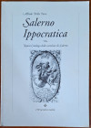 Libri. Alfredo della Torre. Salerno Ippocratica. Nuovo Catalogo delle Cartoline di Salerno. 150 Cartoline Inedite. Salerno 1994. Buone condizioni.