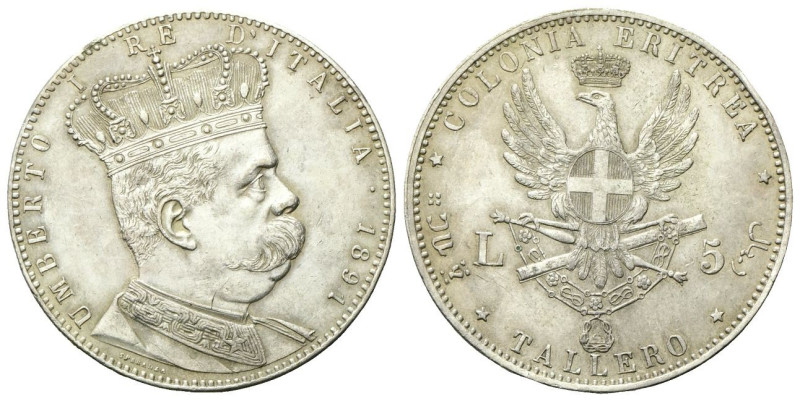 COLONIA ERITREA
Umberto I, 1890-1896.
5 Lire (Tallero) 1891 Roma.
Ag
Dr. Sem...