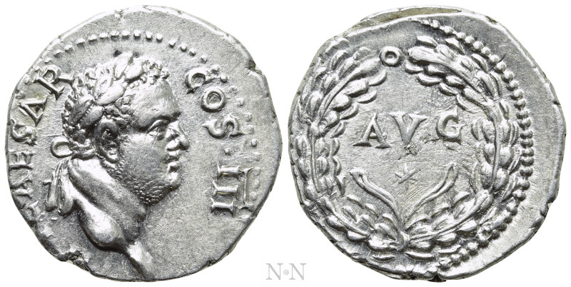 TITUS (Caesar, 69-79). Denarius. Ephesus. 

Obv: IMP T CAESAR COS III. 
Laure...