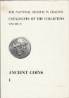 AA.VV. The National Museum in Cracow. Catalogues of the Collection volume II. Ancient Coins 1. Cracow, 1982 Tela con sovracoperta, pp. 88, tavv. 34 Ex...