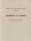 AA.VV.- Travaux de numismatique grecque offert a GEORGES LE RIDER. London, 1999. pp xi - 450, tavole 50. rilegatura editoriale, ottimo stato, importan...