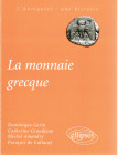 AA.VV.- La monnaie grecque. France, 2001. pp 176, illustrazioni nel testo. rilegatura editoriale, ottimo stato. ottimo manuale di numismatica greca.