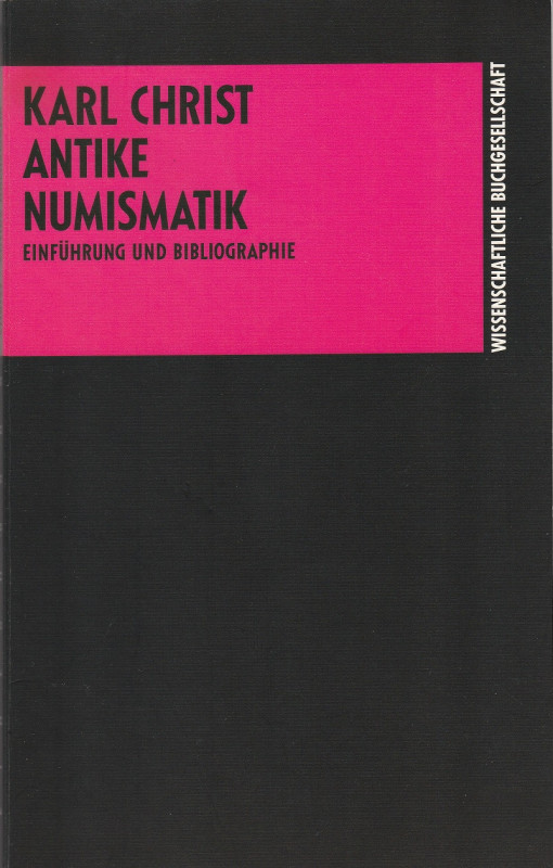 CHRIST Karl. Antike Numismatik. Darmstadt, 1991 Legatura editoriale, pp. 107