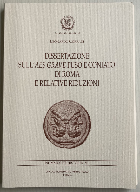 Corradi L., Dissertazione sull’Aes Grave Fuso e Coniato di Roma e Relative Riduz...