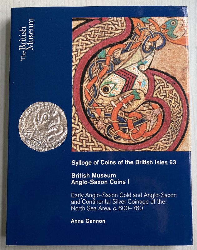 Gannon A. Sylloge of Coins of the British Isles 63. British Museum Anglo-Saxon C...