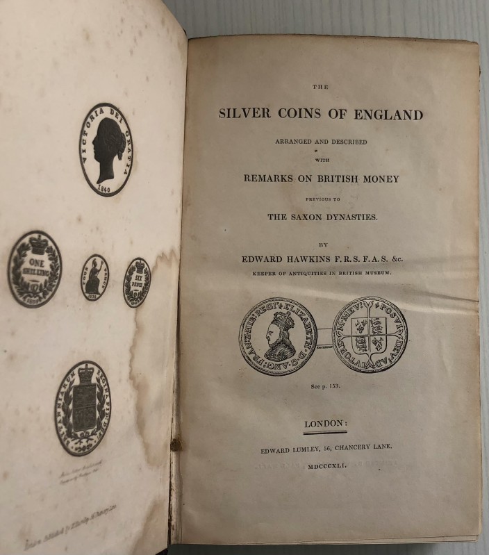 Hawkins E. The Silver Coins of England arranged and described with Remarks on Br...