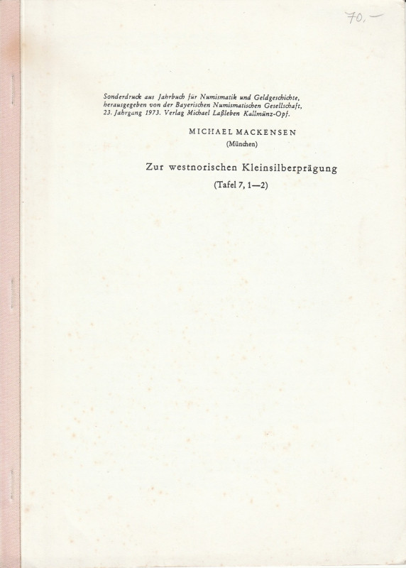 MACKENSEN Michael. Zur westnorischen Kleinsilberpraung. Munchen, 1973 Brossura, ...