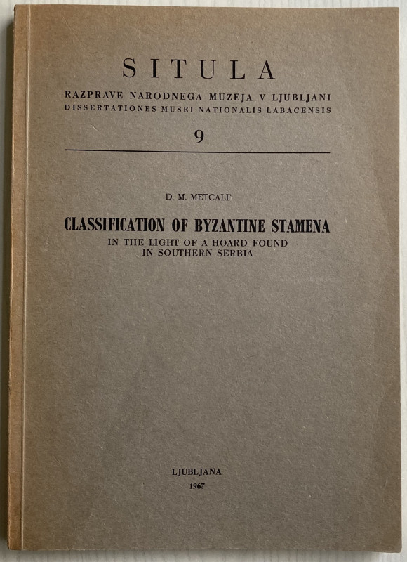 Metcalf D.M. Classificatio of Byzantine Stamena in The Light of a Hoard Found in...