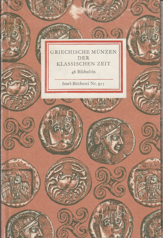 SCHULTZ Sabine. Griechische Munzen der Klassischen Zeit. Leipzig, 1972 Cartonato...