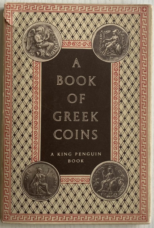 Seltman C. A Book of Greek Coins. London 1952. Cartonato ed. con sovraccoperta, ...