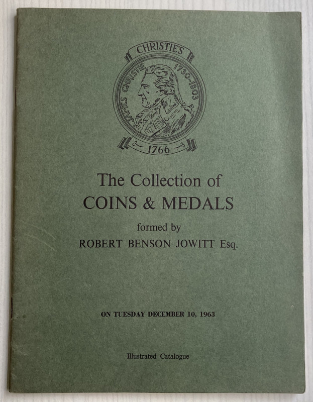 Christie's The Collection of Coins & Medals formedby Robert Benson Jowitt Esq. L...