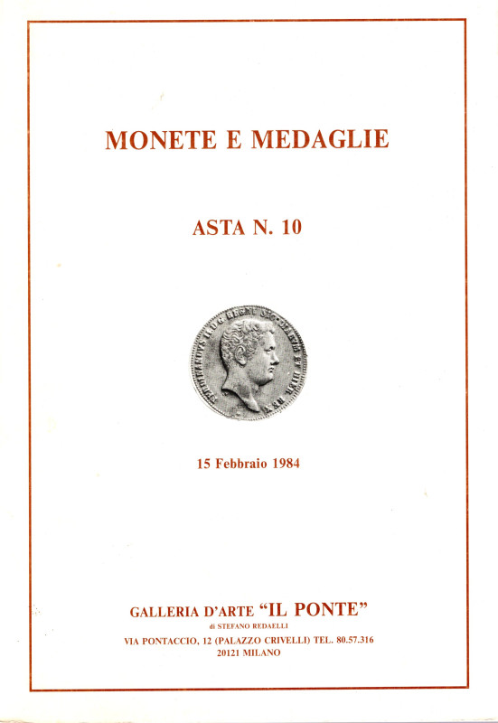 GALLERIA IL PONTE. Asta 10. Milano, 15 – Febbraio, 1984. Monete e medaglie roman...