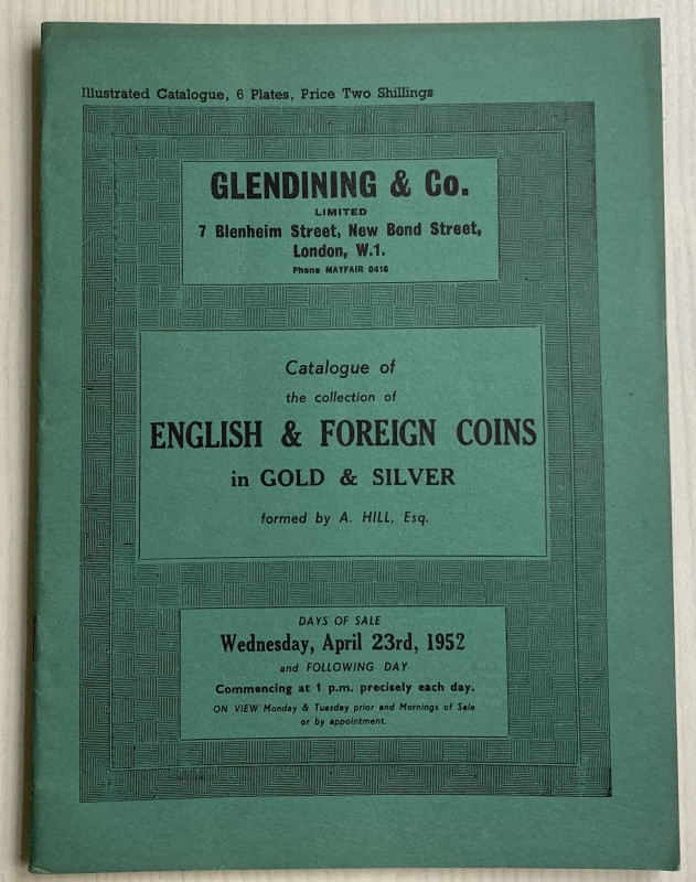 Glendining & Co. Catalogue of the Collection of English & Foreign Coins in Gold ...