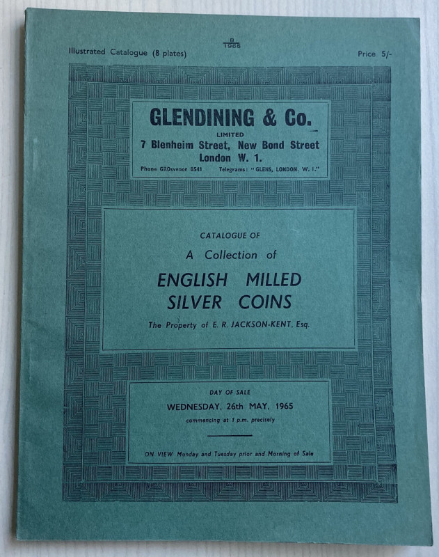 Glendining & Co. Catalogue of a Collection of English Milled Silver Coins. The p...