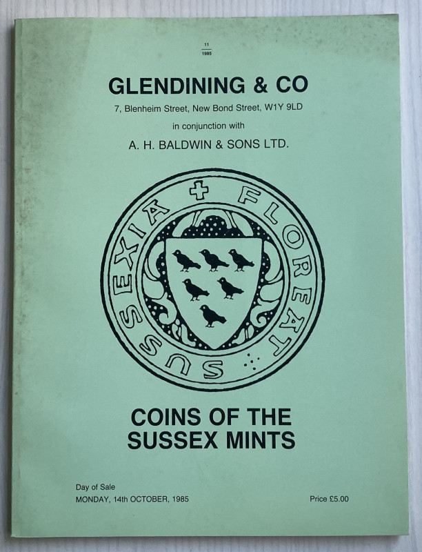 Glendining & Co. In conjunction with A.H. Baldwin & Sons. Coin of the Sussex Min...