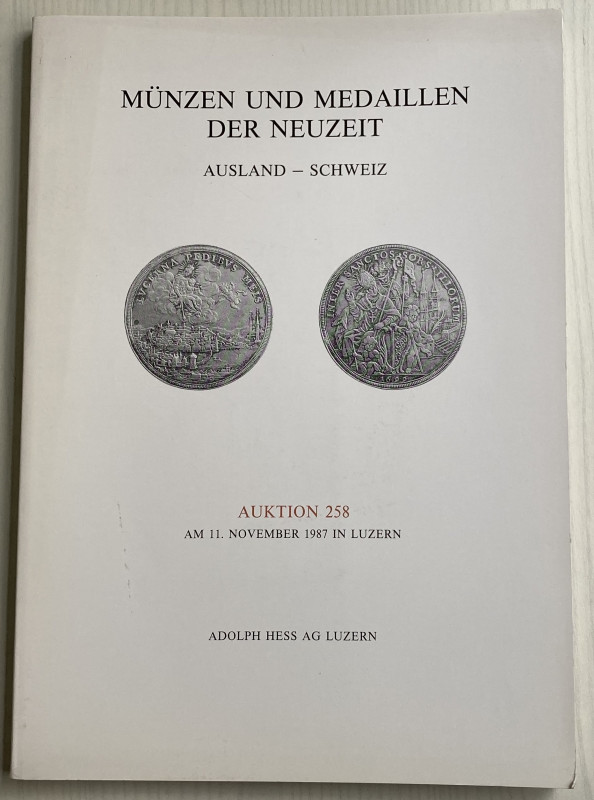 Hess A. Munzen und Medaillen der Neuzeit. Auktion 258. Ausland – Schweiz. Reichs...