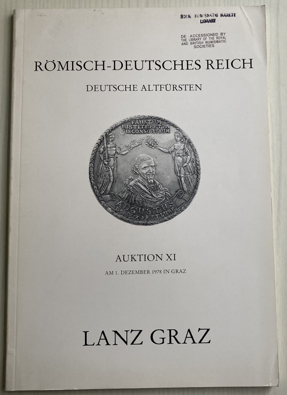 Lanz Graz Auktion XI. Romisch, Deutsches, Reich, Deutsche Altfursten. Graz 1 Dez...