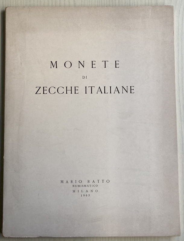 Ratto M. Monete di Zecche Italiane. Milano 01-02-03 Aprile 1965. Brossura ed. lo...