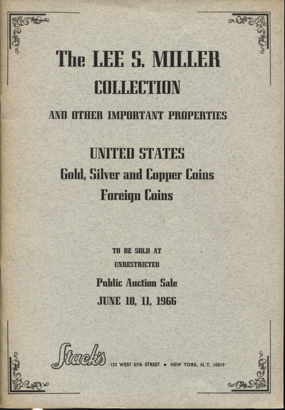 STACKS. – The Lee S. Miller collection, United States gold, silver and copper co...