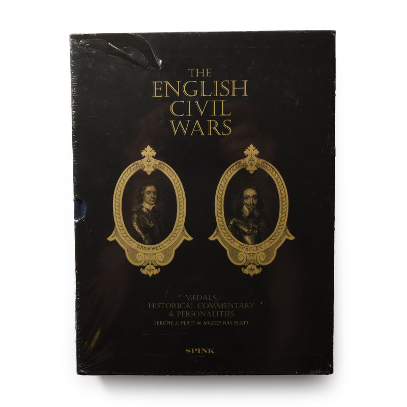 The English Civil wars, Medals, Historical Commentary & Personalities, Volume I ...