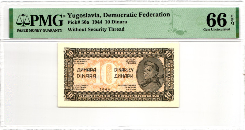 Yugoslavia 10 Dinara 1944 PMG 66 EPQ Gem Uncirculated

P# 50a, N# 208523