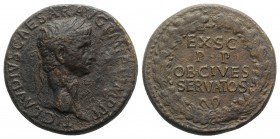 Claudius (41-54). Æ Sestertius (34mm, 26.29g, 6h). Rome. Laureate head r. R/ EX S C/ P P/ OB/ CIVES/ SERVATOS in four lines within oak wreath. RIC I 1...