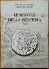 D’Andrea A., Tafuri G.., Le Monete della Peucezia. Edizioni d’Andrea, 2009. Mints: Azetium, Bari, Bitonto, Grumum, Kailia, Mateola, Neapolis, Rubi, Si...