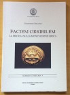 Italiano G. Faciem Orribilem. La Medusa sulla Monetazione Greca. Nummus et Historia V Circolo Numismatico “Mario Rasile” Formia 2001. Brossura ed. pp....