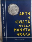 PANVINI ROSATI F. – Arte e civiltà nella moneta greca. Bologna, 1963. pp. 151, tavv. 26