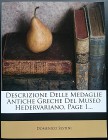 Sestini D., Descrizione delle Medaglie Antiche Greche del Museo Hedervariano. 2012 reprint (ed. originale Firenze 1830). Brossura editoriale, 175pp., ...