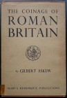 Askew G., The Coinage of Roman Britain. Seaby, first edition, London 1951. Copertina rigida con sovraccoperta, 95pp., tavole B/N. Buone condizioni, so...