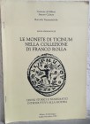 CHIARAVALLE M. – Le monete di Ticinum nella collezione Franco Rolla. Cenni storici e numismatici introduttivi alla mostra. Milano, 1987. pp. 50, molte...