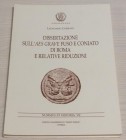 Corradi L., Dissertazione sull’Aes Grave Fuso e Coniato di Roma e Relative Riduzioni. Nummus et Historia VII. Circolo numismatico Mario Rasile 2003. B...