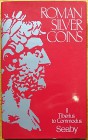 Seaby H.A., Loosley R., Roman Silver Coins II – Tiberius to Commodus. Seaby, Spink & Son reprint, London 2004. Copertina rigida con sovraccoperta, 160...