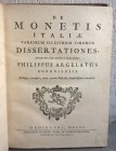ARGELATUS P. – De Monetis Italiae variorum illustrium virorum dissertationes. Pars secunda. Milano, 1750. pp. 417, tavv. 5 + ill n. t. Volume rilegato...
