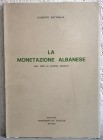 181 BATTAGLIA G. – La monetazione albanese dal 1925 ai giorni nostri. Rovigo, 1975. pp. 96, ill. 15