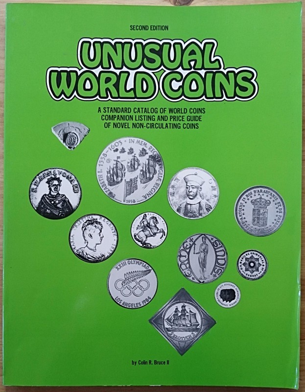Bruce II C.R., Unusual World Coins, A Standard Catalog of World Coins Companion ...