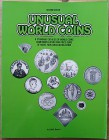 Bruce II C.R., Unusual World Coins, A Standard Catalog of World Coins Companion Listing and Price Guide of Novel Non-Circulating Coins. Krause Publica...