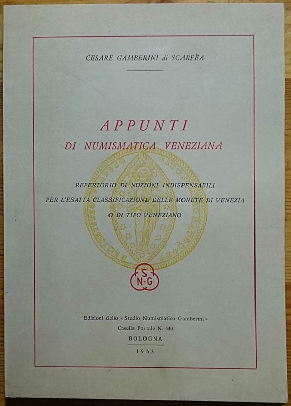 Gamberini Di Scarfea C., Appunti di Numismatica Veneziana. Repertorio di Nozioni...