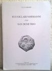 LOMBARDI L. – Sui follari normanni con San Demetrio. Formia, 2005. pp. 25-32, tavv. 7